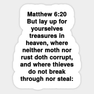 Matthew 6:20  King James Version (KJV) Bible Verse Typography Sticker